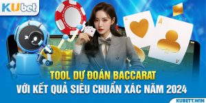 Tool Dự Đoán Baccarat Với Kết Quả Siêu Chuẩn Xác Năm 2025